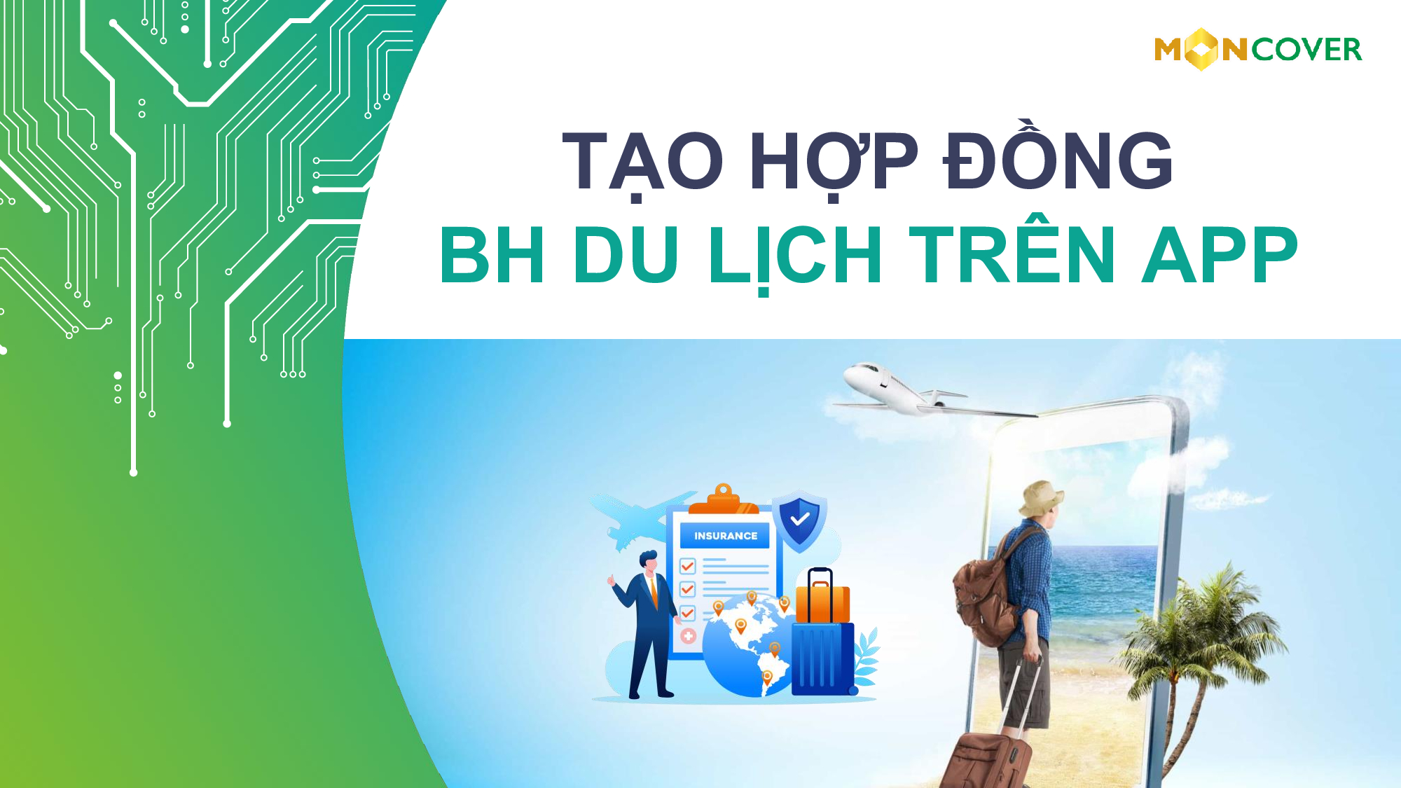Hướng dẫn cấp đơn Bảo hiểm du lịch trên app Moncover