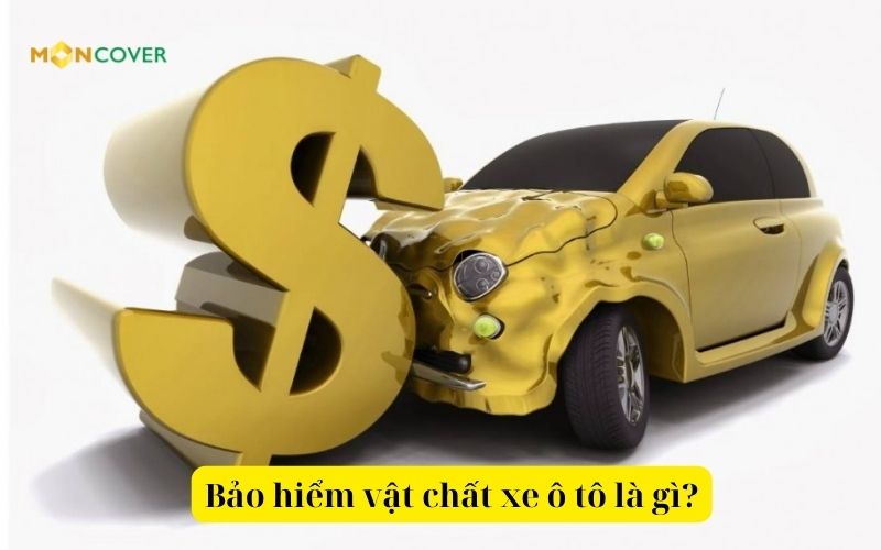 Bảo hiểm vật chất xe ô tô