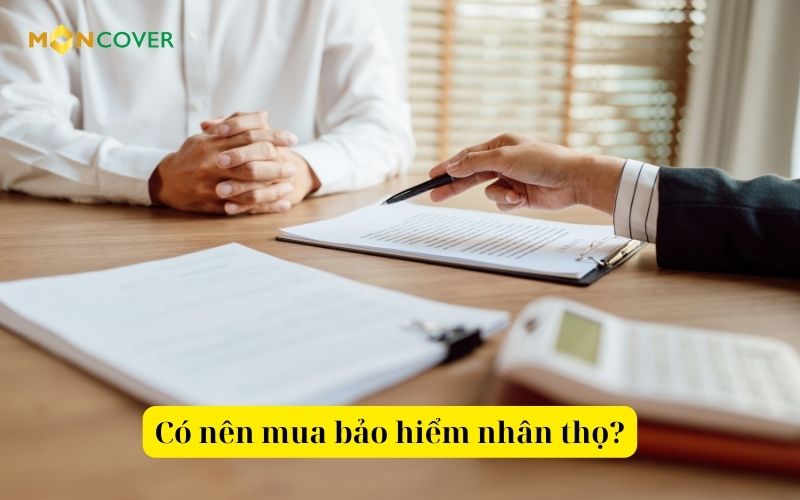 Có nên mua bảo hiểm nhân thọ