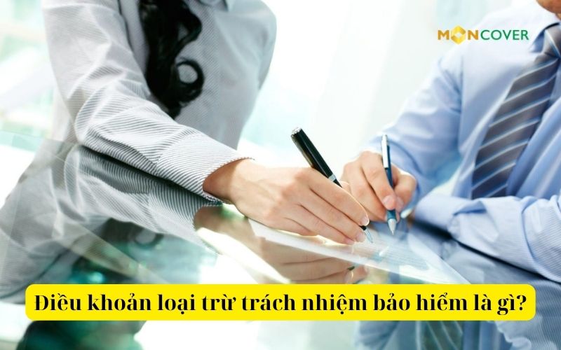 Điều khoản loại trừ trách nhiệm bảo hiểm