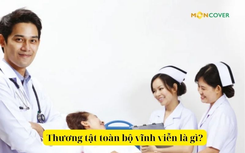 Thương tật toàn bộ vĩnh viễn là gì