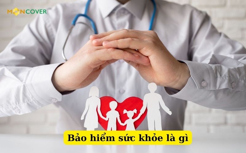 Bảo hiểm sức khỏe là gì