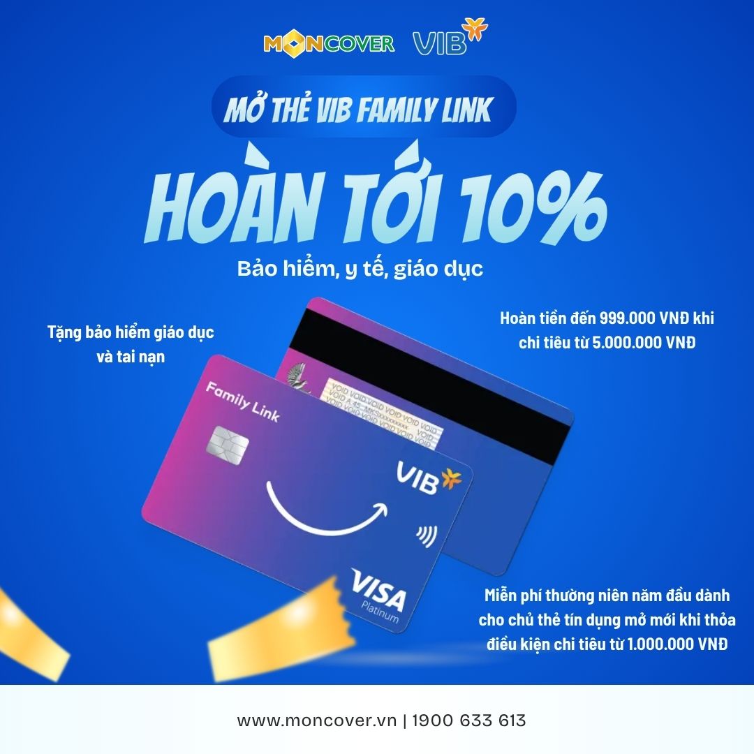 Mở thẻ VIB Family Link tại Moncover Gia tăng lợi ích tài chính cho từng thành viên trong gia đình